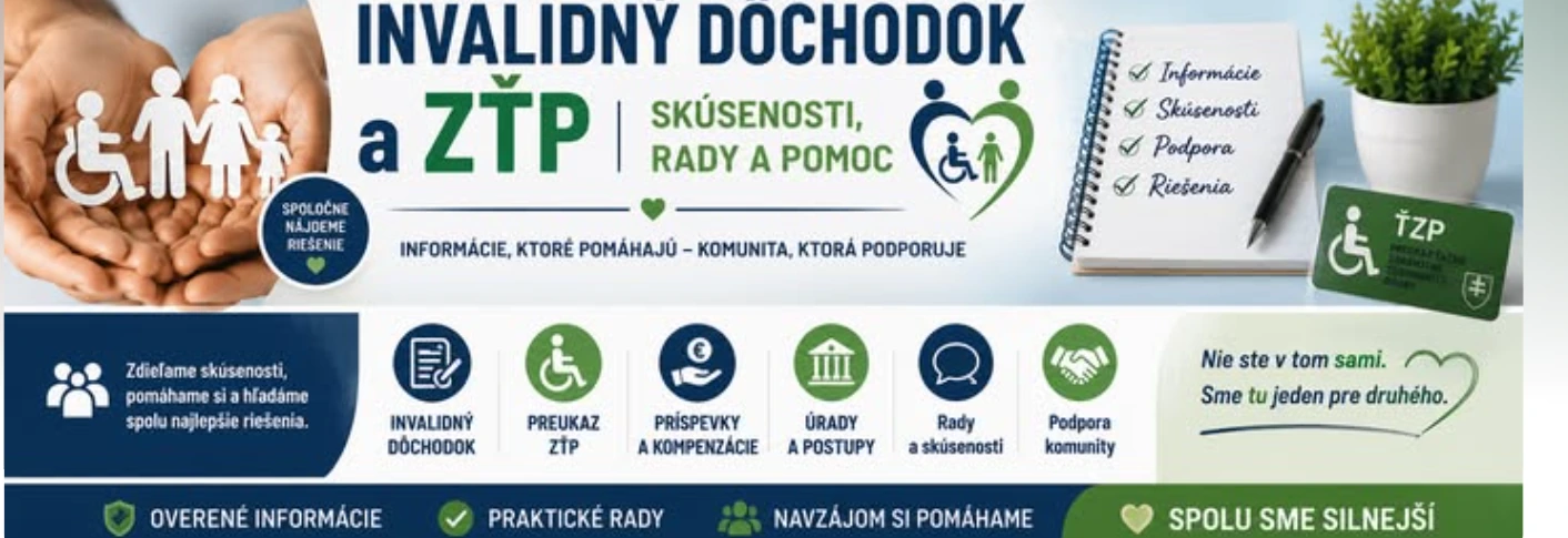 Invalidný dôchodok a ŤZP – skúsenosti, rady a pomoc. Informácie, ktoré pomáhajú, a komunita, ktorá podporuje.